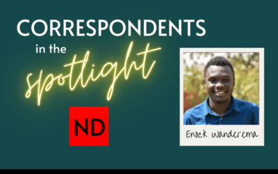 Correspondents in the Spotlight: Enock Wanderema