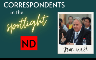 Correspondents in the Spotlight: John West