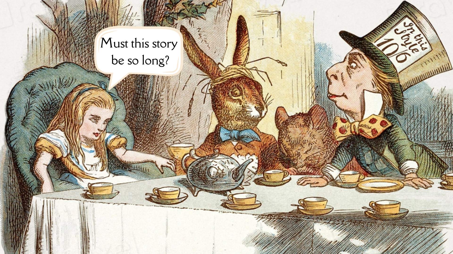 Alice is bored at the Mad Hatter's tea party.